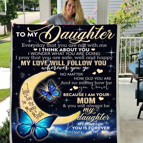 Letter to my daughter blanket my love will follow you throw blanket love you mom fleece blanket 3D blanket gift for daughter