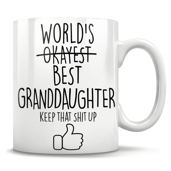 funny granddaughter gift Granddaughter gifts granddaughter mug granddaughter gift idea granddaughter birthday gift christmas gift idea