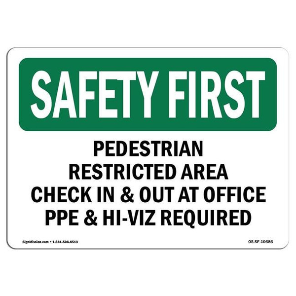 SignMission OS-SF-A-1014-L-10686 10 x 14 in. OSHA Safety First Sign ...
