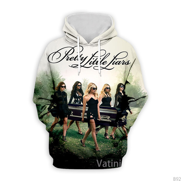 Pretty Little Liars 3D All Over Printed Hoodie Harajuku Fashion hooded Sweatshirt Casual Pullover tops plus size W39