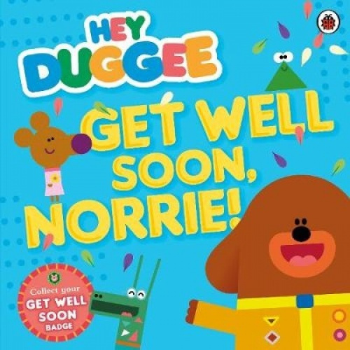 hey-duggee-get-well-soon-norrie-hey-duggee-wish