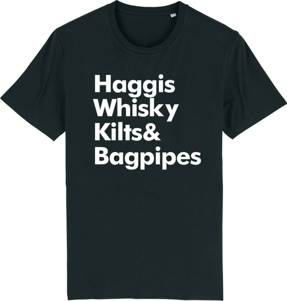 Haggis Whisky Kilts & Bagpipes Scotland Scottish Joke Jock T-shirt | Wish