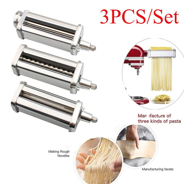 3 PCS/Set Kitchen Pasta Roller Cutter Set For Kitchen Stand Mixers Pasta  Sheet Roller Spaghetti Cutter Fettuccine Cutter