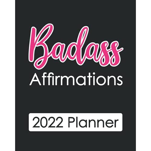 Badass Affirmations 2022 Sweary Planner Jan 2022 Dec 2022 Swearing Calendar Pink Black 