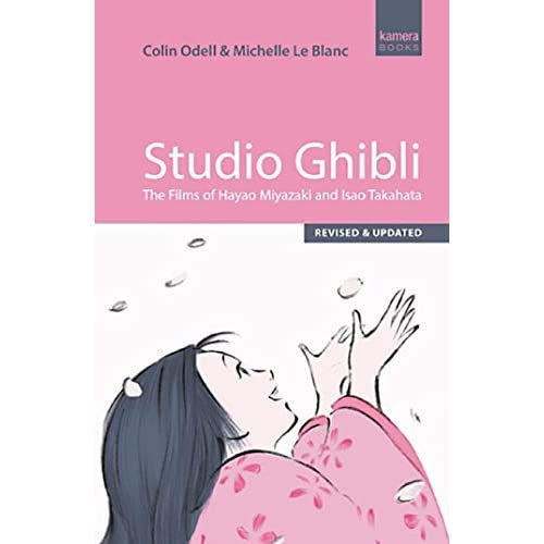 Studio Ghibli The Films of Hayao Miyazaki and Isao Takahata