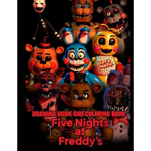 Five Nights at Freddy's Drawing Guide and Coloring Book: Amazing ...