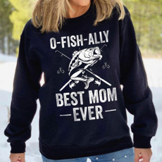 bestmomevershirt, fishingshirt, sweatshirts for women, ever