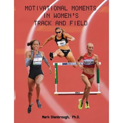 Motivational Moments in Women's Track and Field (Motivational Moments