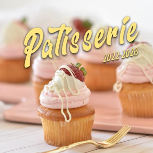 Patisserie 2022 Calendar Pastries And Sweets Gift Idea 2022 2023 patisserie-2022-calendar-pastries-and-sweets-gift-idea-2022-2023