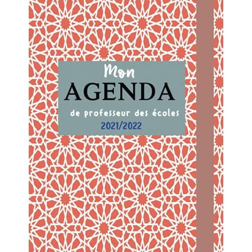 Mon Agenda De Professeur Des écoles 2021-2022: Carnet De Bord ...