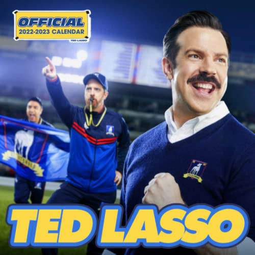 Ted Lasso 2022 Calendar: OFFICIAL Ted Lasso calendar 2022 Weekly Ted Lasso 2022 Calendar: OFFICIAL Ted Lasso calendar 2022 Weekly
