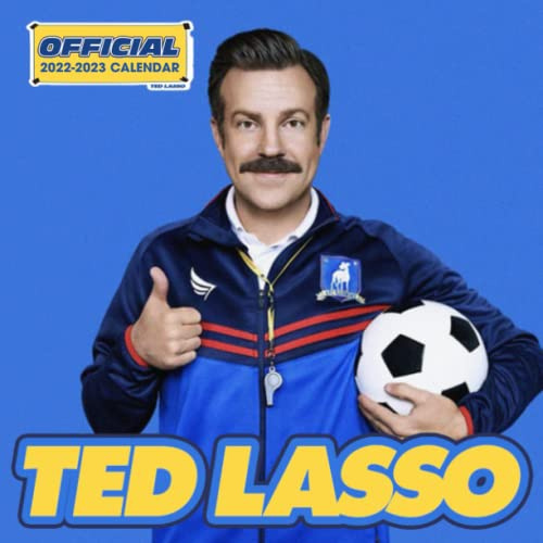 Ted Lasso 2022 Calendar OFFICIAL Ted Lasso calendar 2022 Weekly