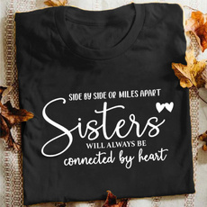 Fashion, sistertshirt, sistersshirt, letter print