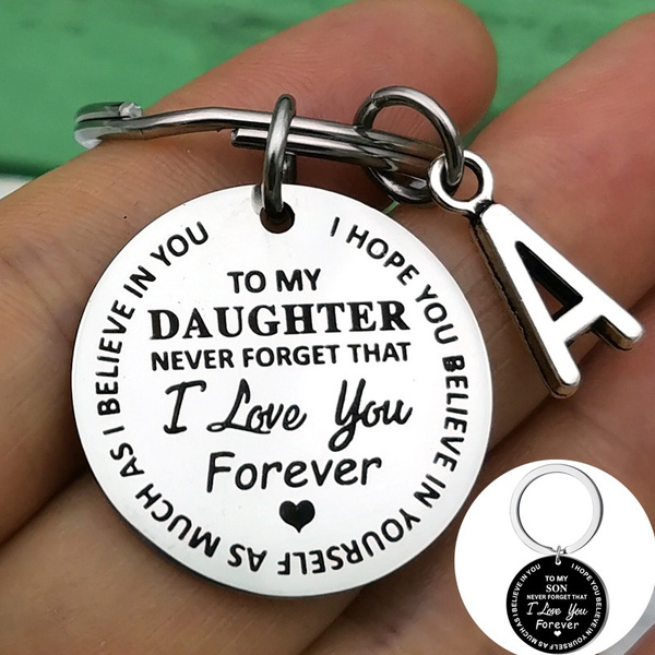 1 Pcs Key Chain To My Son/Daughter I Love You Forever Inspirational ...