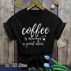 funnysaying, cuteletterprint, Coffee, coffeetee