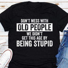saying, oldpeople, Graphic T-Shirt, Sleeve