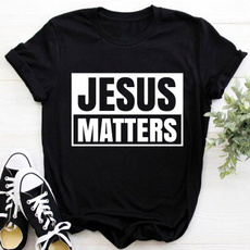 saying, christiantshirt, letterprintshirt, Christian