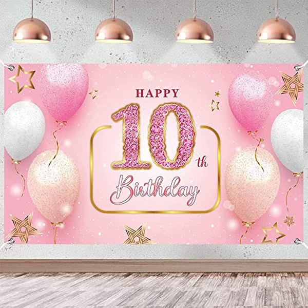 Happy 10th Birthday Backdrop Banner Pink 10 Years Old Birthday ...