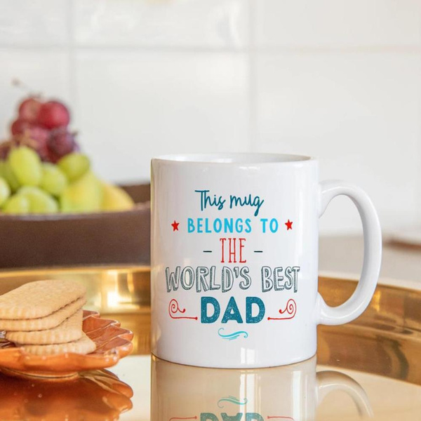 The Mug Belongs To The World's Best Dad Cups Funny Father Day Gifts