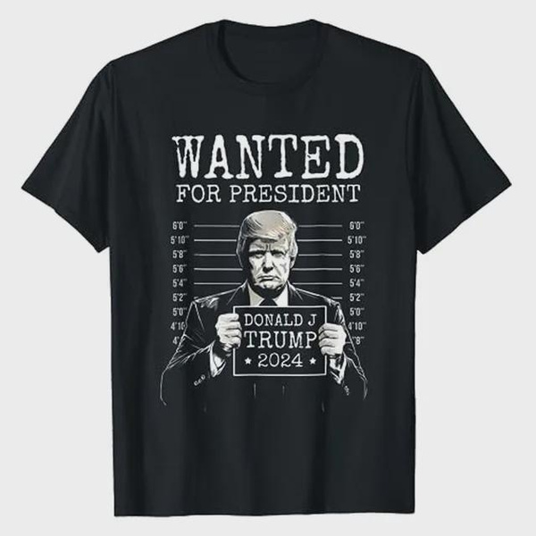 Trump 2024 Mugshot Style Poster T-Shirt Wanted for President 2024 ...