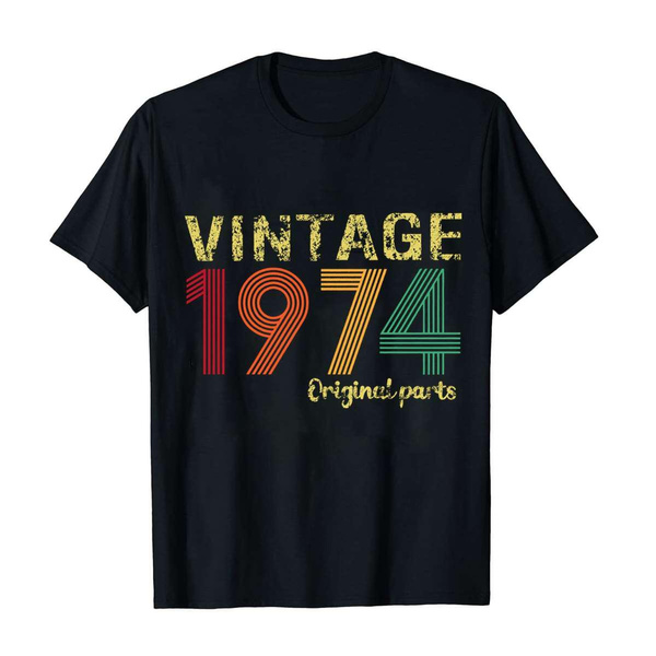 Vintage 1974 Original Part Tee, 1974 Retro Shirt, 1974 Vintage Tee ...