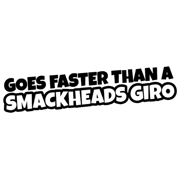 2pcs-goes-faster-than-a-smackheads-giro-night-reflective-wall-home