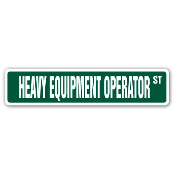SignMission SS-HEAVY EQUIPMENT OPERATOR 4 x 18 in. Heavy Equipment ...